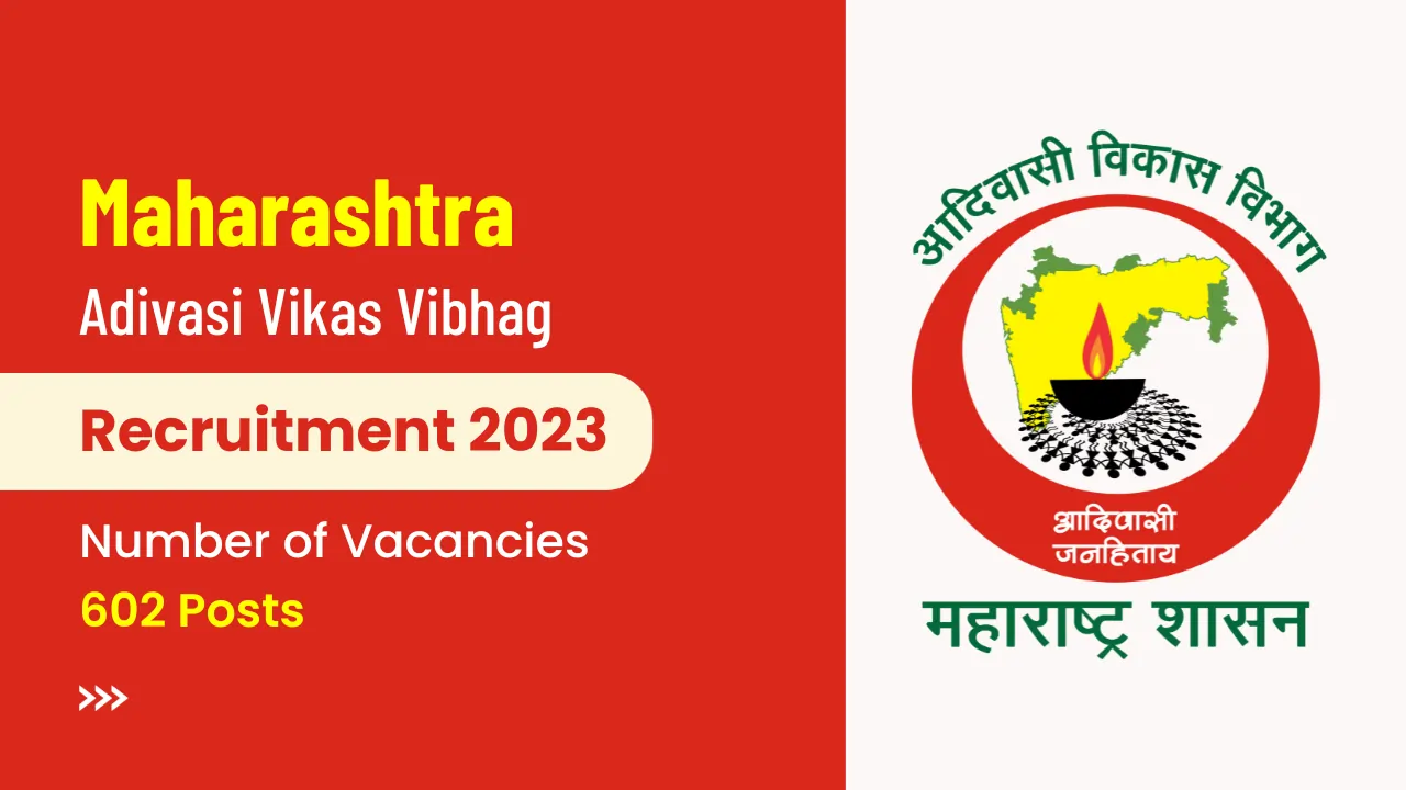 Maharashtra Adivasi Vikas Vibhag Bharti 2023 Notification