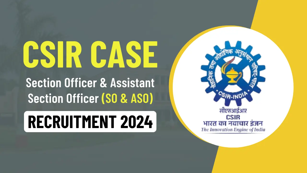 CSIR SO ASO Recruitment 2023 Notification Out For 444 Posts