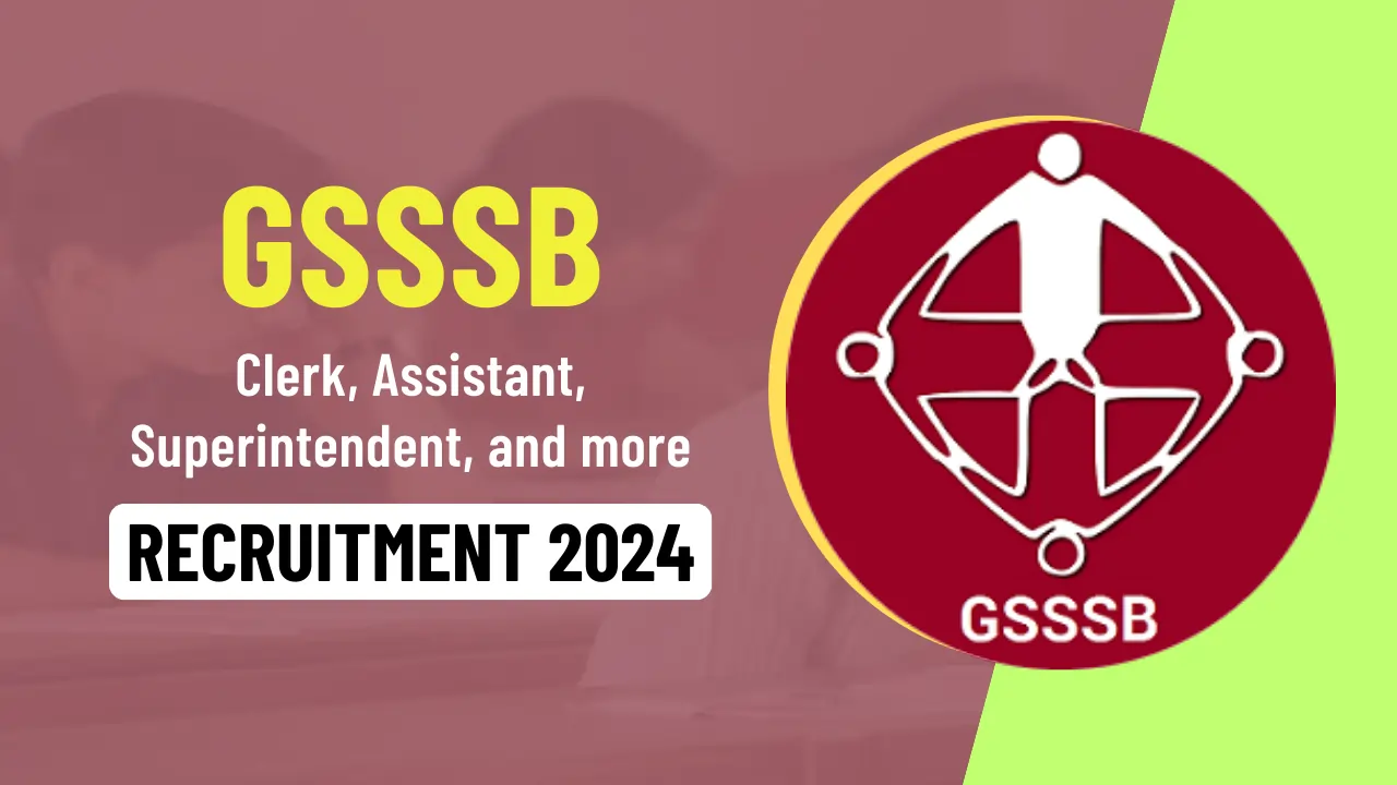 GSSSB Clerk Recruitment 2024 Notification: Apply Online For 4304 Posts